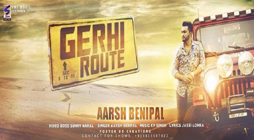 Gerhi Route Aarsh Benipal