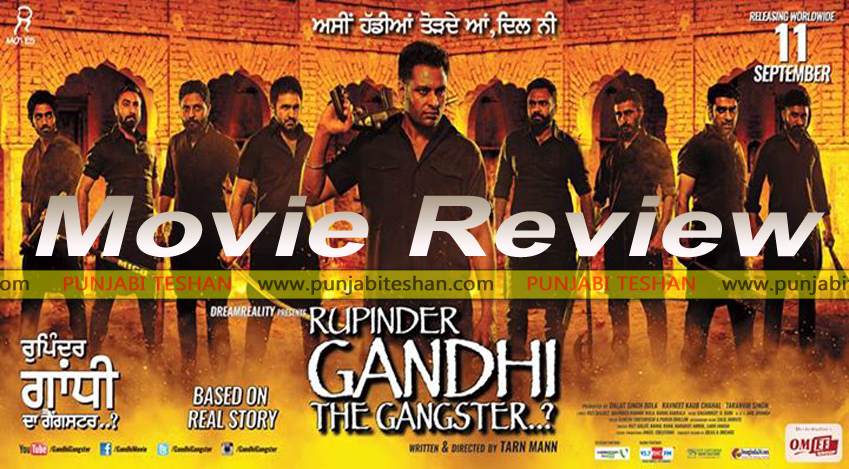 Movie Review Rupinder Gandhi The Gangster