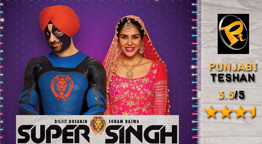 Super Singh Movie Review Diljit Dosanjh Sonam Bajwa Punjabi Teshan