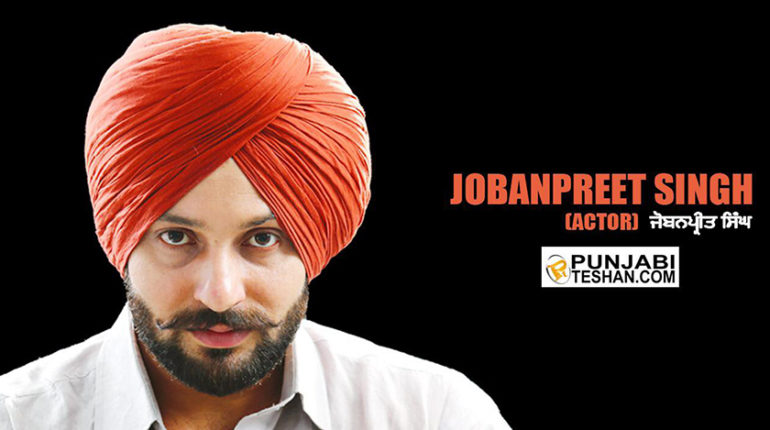 Jobanpreet Singh Punjabi Actor