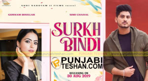 Surkhi Bindi Gurnam Bhullar And Simi Chahal