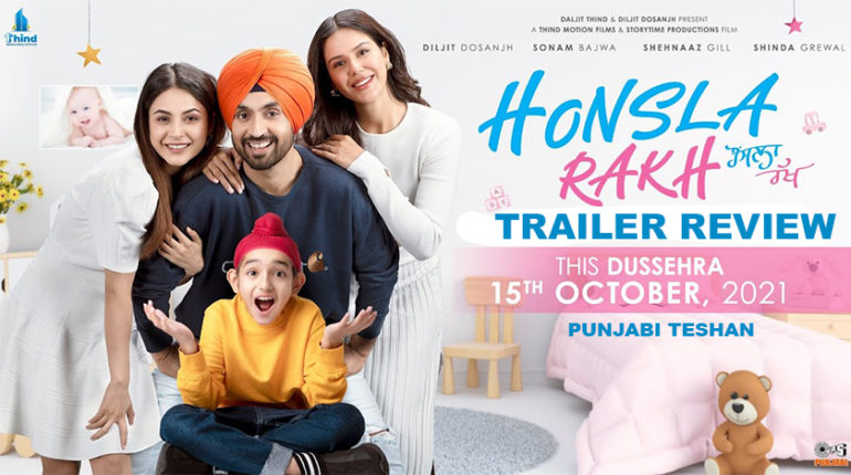 Honsla Rakh Trailer Review