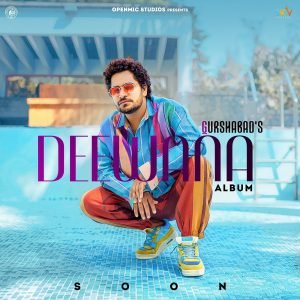 Gurshabad New Song Deewanaa