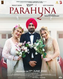 PARAHUNA 2 Punjabi Movie Ranjit bawa