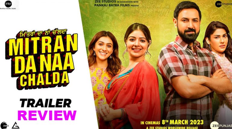 Mitran Da Naa Chalda Trailer Review
