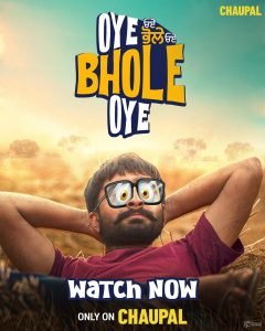 Oye Bhole Oye Full Movie On Chaupal